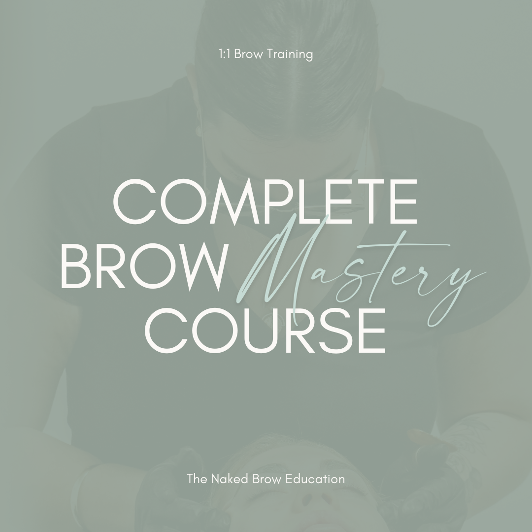 Complete Brow Mastery 1:1 Training Course (DEPOSIT)
