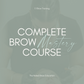 Complete Brow Mastery 1:1 Training Course (DEPOSIT)